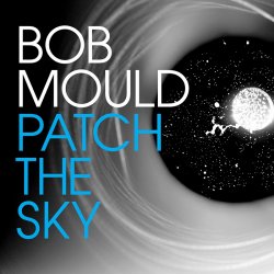 10 700 700 580 bobmould patchthesky 900px