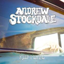 Andrew Stockdale Keep Moving