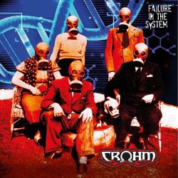 CROHM Failure In The System