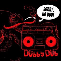 DubbyDub Sorry No Dub