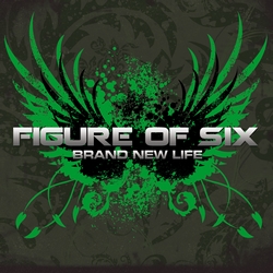 Figure Of Six Brand New Life