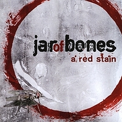 Jar Of Bones A Red Stain