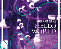 Lornemacdougall helloworld 2010 00