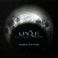 MartaSuiTubiCinqueLaLunaELeSpine