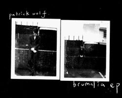Patrick Wolf Brumalia EP