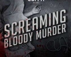 Screaming Bloody Murder 250