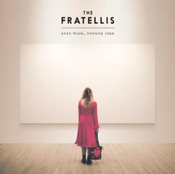 The Fratellis Eyes Wide Tongue Tied album cover