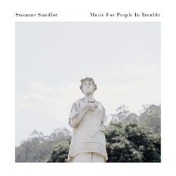 susanne sundfor music for people in trouble 2017 00