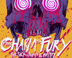 thecharmthe fury the sickdumbhappyartwork