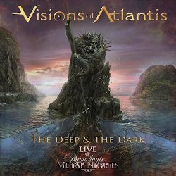 visions of atlantis the deep the dark live @ symphonic metal nights album 2019
